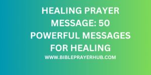 Healing Prayer Message: 50 Powerful Messages For He…